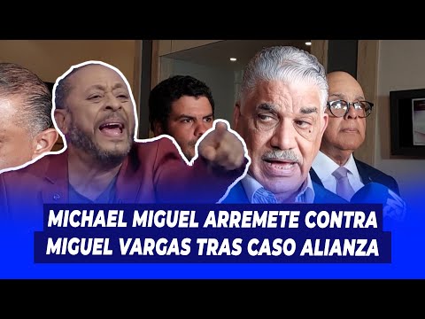 Michael Miguel arremete contra Miguel Vargas tras caso alianza ? Extremo a Extremo