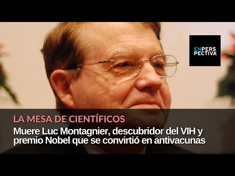 La Mesa de Científicos: Muere Luc Montagnier, premio Nobel que se convirtió en antivacunas