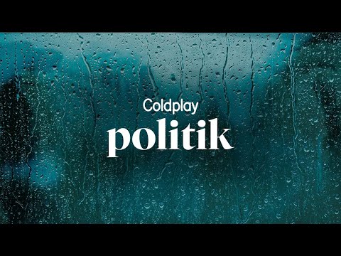 coldplay - politik (lyrics)