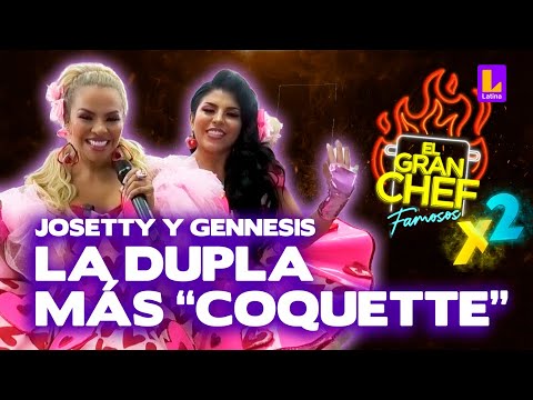 Josetty Hurtado y Gennesis Hurtado: una dupla con estilo en El Gran Chef Famosos X2