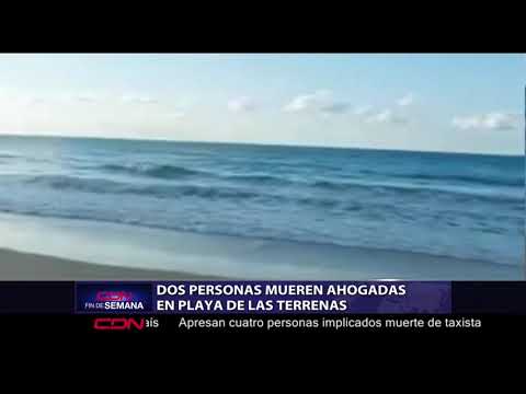 Dos personas mueren ahogadas en playa de Las Terrenas