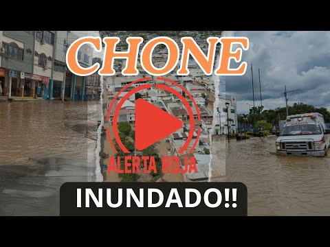 Chone inundado | La culpa es de Correa o de los siguientes Gobiernos