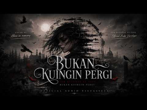 FOR REVENGE X TEPE46 - Bukan Ku Ingin Pergi (Reimagined Cover) 🖤🔥