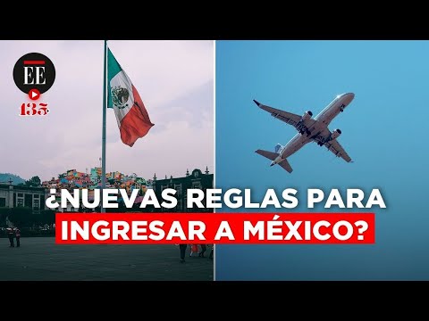 Canciller de México explica nuevos requisitos para ingreso de colombianos a ese país | El Espectador