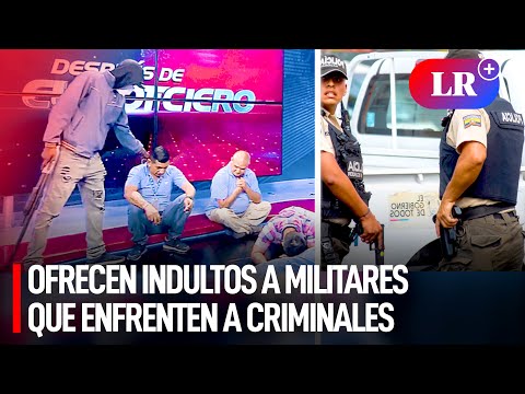 Asamblea de ECUADOR ofrece AMNISTÍAS e INDULTOS a MILITARES que ENFRENTEN a criminales | #LR
