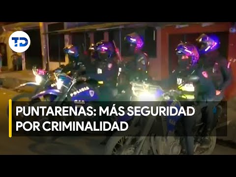 Reforzarán seguridad en Puntarenas tras enfrentamiento de bandas criminales