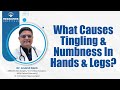 Tingling And Numbness In Hands And Legs Causes, Symptoms, Prevention  Medicover Hospitals[1]