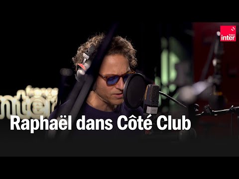 L'espoir et Heures sup - Raphaël en live dans Côté club