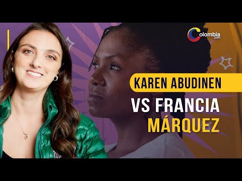 Karen Abudinen responde a pulla de Francia Márquez