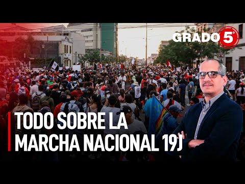 Todo sobre la marcha nacional 19J | Grado 5 con David Gómez Fernandini