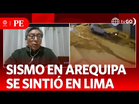 IGP: El radio de percepción de sismo en Arequipa llegó a Lima | Primera Edición | Noticias Perú