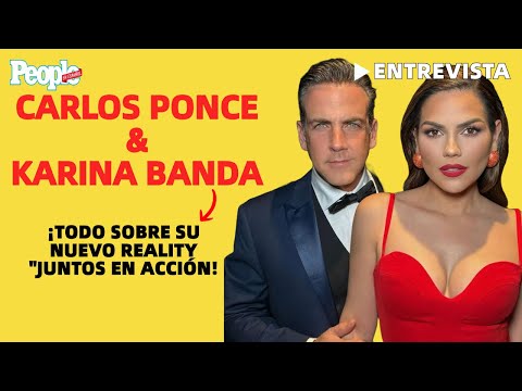 Carlos Ponce y Karina Banda nos cuentan sobre su nuevo reality “Juntos en Acción” ¡No te la pierdas!