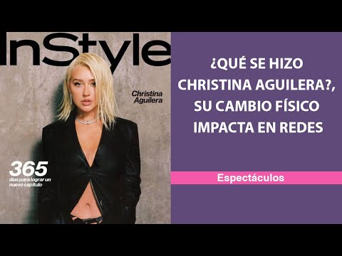 ¿Qué se hizo Christina Aguilera?, su cambio físico impacta en redes