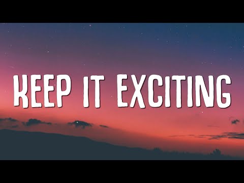 Mr. Belt & Wezol, Qobra, Alex Hosking - Keep It Exciting (Lyrics)