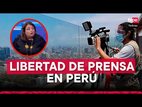 ¿Se ejerce la libertad de prensa en el Perú?