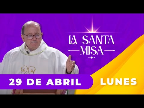 MISA DE HOY, Lunes 29 De Abril De 2024, Padre Hernán Pinilla - [Misa Diaria] Cosmovision
