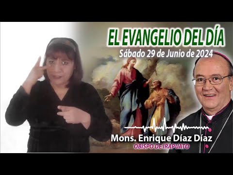 El Evangelio de Día | Monseñor Enrique Díaz | 29 de Junio 2024