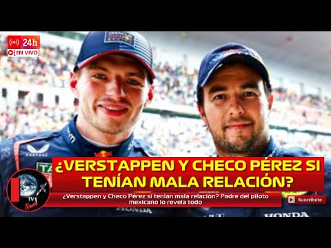 ¿Verstappen y Checo Pérez si tenían mala relación? Padre del piloto mexicano lo revela todo