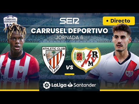 ? EN DIRECTO | ATHLETIC CLUB - RAYO VALLECANO #LaLiga Jornada 6