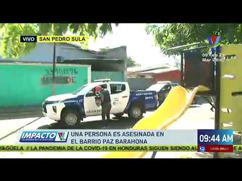 San Pedro Sula: Una persona es asesinada en el barrio Paz Barahona