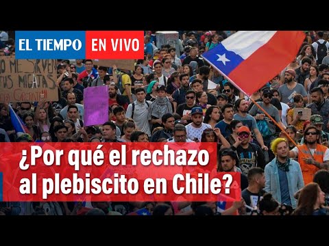 Las razones que motivaron el rechazo a la propuesta de nueva Constitución en Chile | El Tiempo