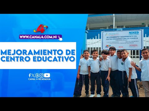 Inauguran mejoramiento del Centro Educativo Carlos Fonseca en Ciudad Sandino