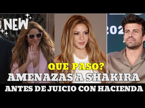 SE FILTRO QUE PIQUE AMENAZO A SHAKIRA ANTES DE JUICIO CON HACIENDA QUE PASO?