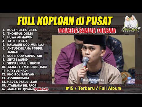FULL KOPLOAN LAGU LAGU TERBARU - HADROH PUSAT SABILU TAUBAH