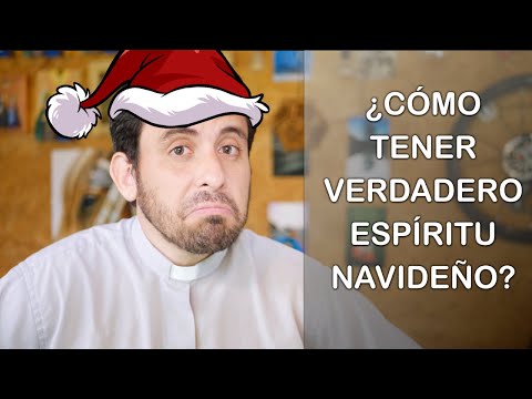 ¿Cómo tener un verdadero espíritu navideño? - Homilía del 2A domingo de Adviento