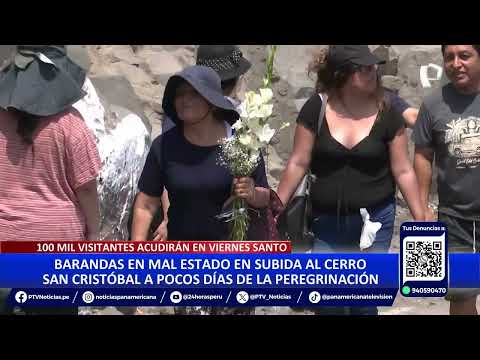Semana Santa: instalan barandas de 600 metros en cerro San Cristóbal