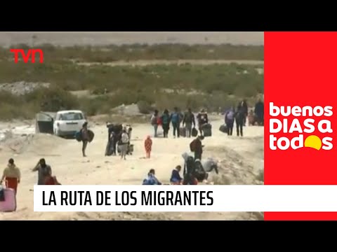 La ruta de los migrantes: Así es el recorrido para llegar a Iquique | Buenos días a todos
