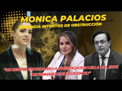 Monica Palacios: 'No seré silenciada en la investigación de la mu3rte d Villavicencio