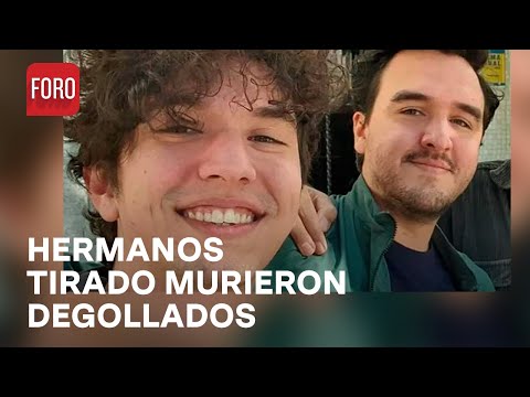 Hermanos Tirado murieron degollados, revelan autoridades - Las Noticias