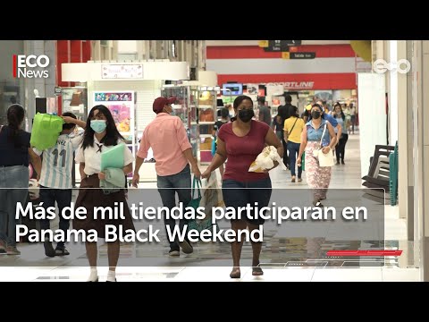 Panama Black Weekend 2022: Promueven turismo de compras | #Eco News
