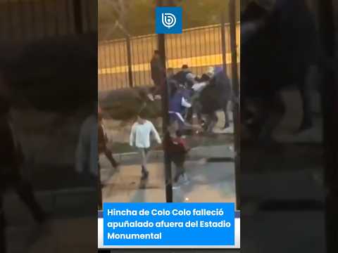 Hincha de Colo Colo falleció apuñalado afuera del Estadio Monumental
