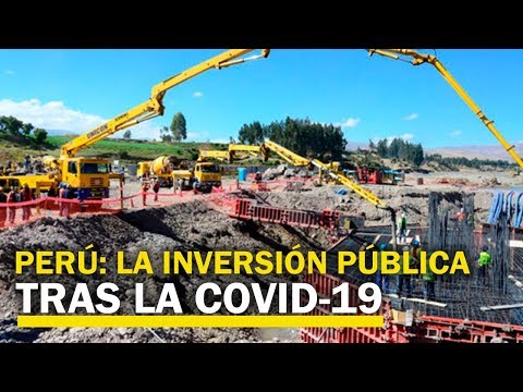 PERÚ: La inversión pública antes y después de la COVID-19