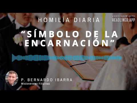 [Homilía Diaria] Símbolo de la Encarnación (Viernes XIX de Tiempo Ordinario)