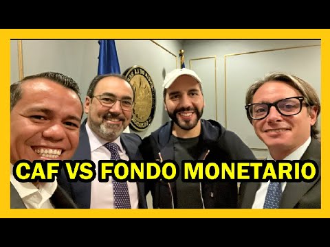CAF vs Fondo monetario, financiamiento para El Salvador | Arena se quiere robar el curul