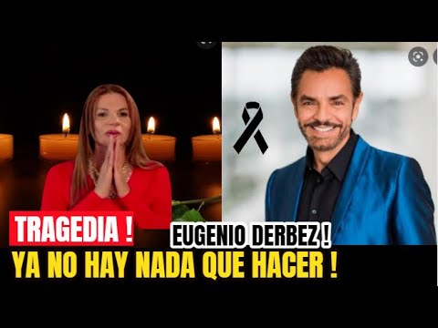 TRISTE NOTICIA ! HACE UNAS HORAS Confirman LA NOTICIA salud Comediante Eugenio Derbez Sucedio Hoy!