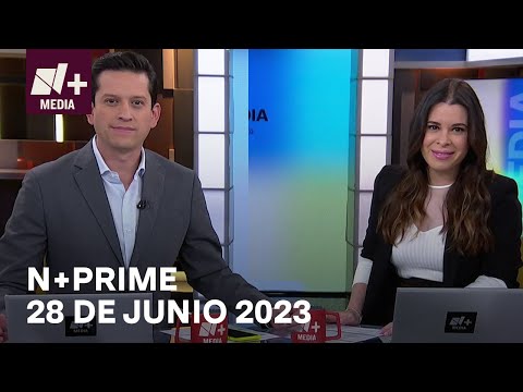 En Vivo: N+Prime - 28 de junio 2023