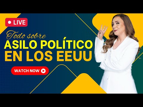 ??Asilo político en los EEUU y TODO lo que tienes que saber - Inmigrando con Kathia