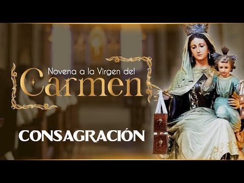 Consagración a Nuestra Señora del Carmen con el Padre José Bernardo  Caballeros de la Virgen