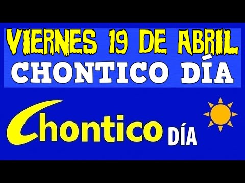 CHONTICO DIA VIERNES 19 de ABRIL, Chontico Día, Chontico Dia de Hoy, 2024