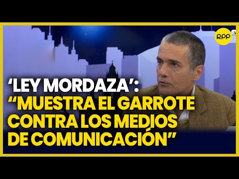 'Ley Mordaza': No van a impedir las denuncias poniendo penas mayores, indica Jorge Del Castillo