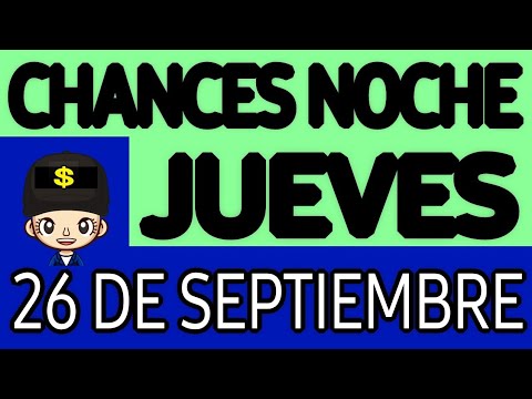 Resultado Chances de la Noche del Jueves 26 de Septiembre de 2024