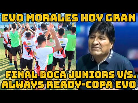 EVO MORALES LA COPA EVO CONTRIBUYE EN MEJORAR EL FUTBOL DE BOLIVIA..