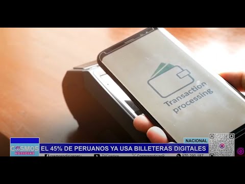 Nacional: el 45% de peruanos ya usa billeteras digitales