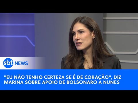 Eu não tenho certeza se é de coração, diz Marina Helena sobre apoio de Bolsonaro a Ricardo Nunes