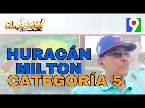 Huracán Milton sube a categoría 5 antes de entrar a Florida | El Show del Mediodía