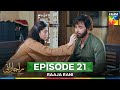 Raaja Rani - Episode 21 - 16th July 2025 [ Hina Afridi & Faysal Qureshi ] - HUM TV